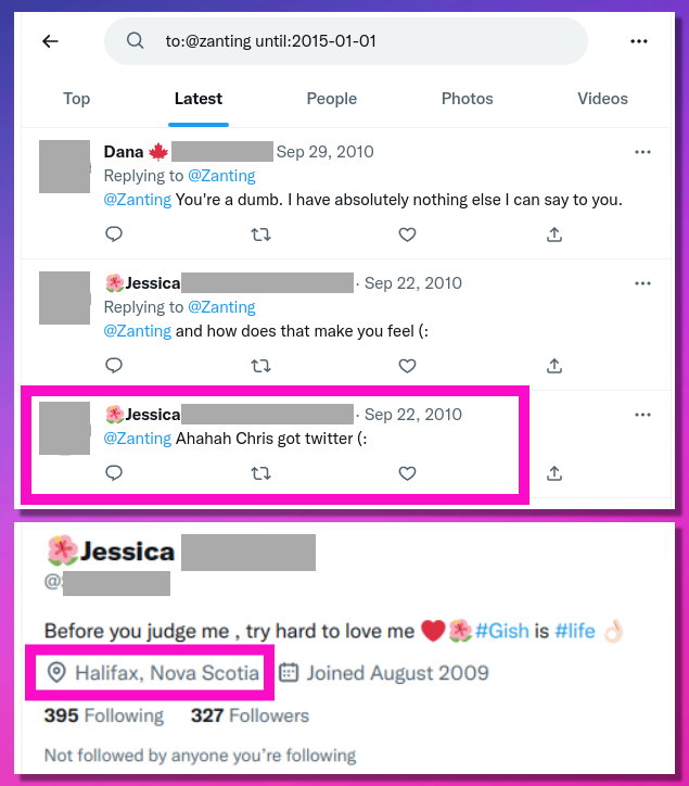 Twitter results for searching replies to Zanting before 2015, showing an interaction with Jessica from Nova Scotia calling him "Chris."The other early interaction is from Dana with a maple leaf emoji calling him dumb.